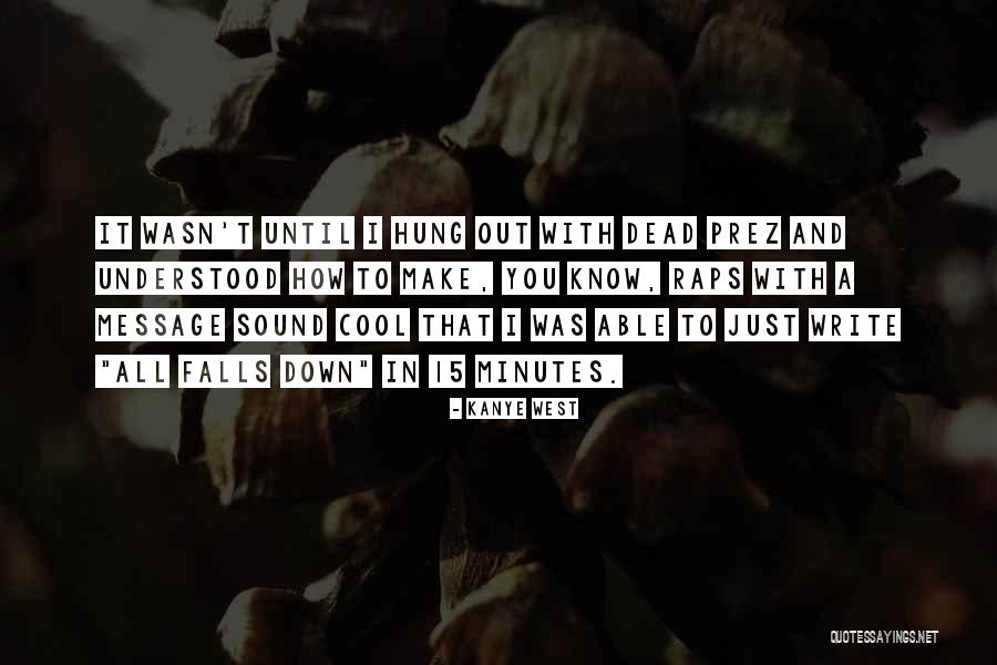 Airits Boots Quotes By Kanye West Airits Boots Quotes By Kanye West