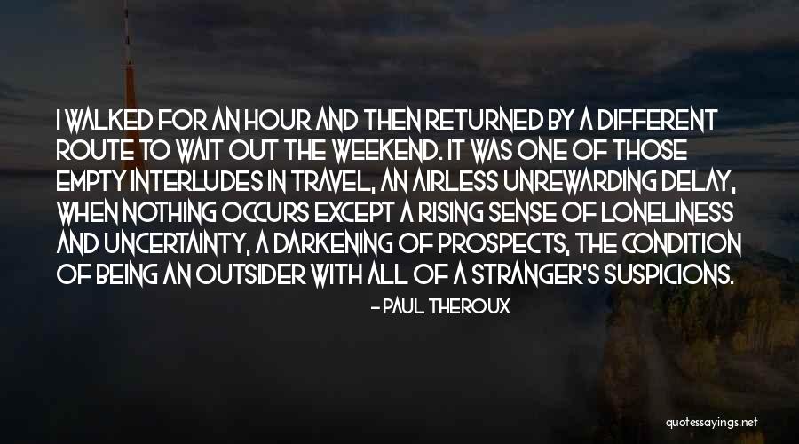 Airless Quotes By Paul Theroux Airless Quotes By Paul Theroux