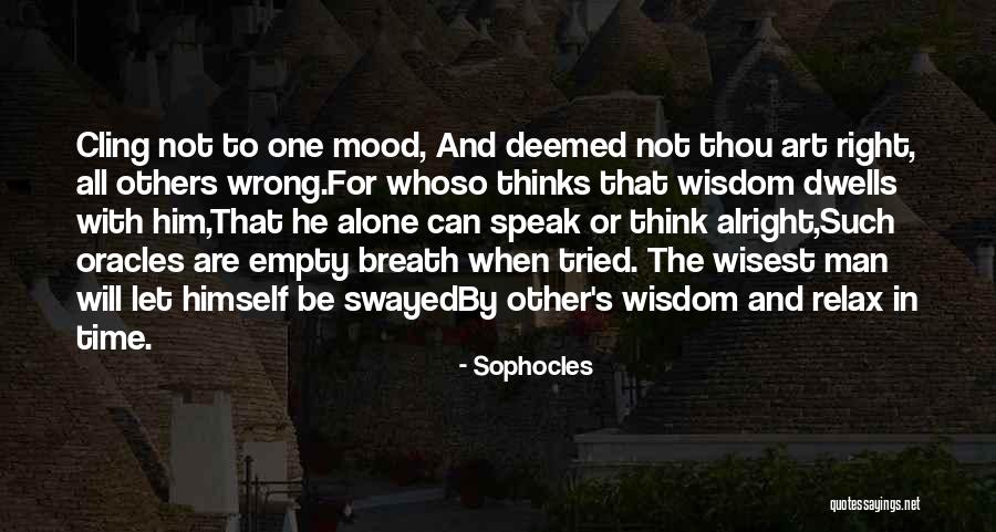 Airlifted Goats Quotes By Sophocles Airlifted Goats Quotes By Sophocles