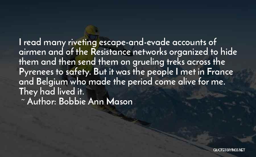 Airmen Quotes By Bobbie Ann Mason