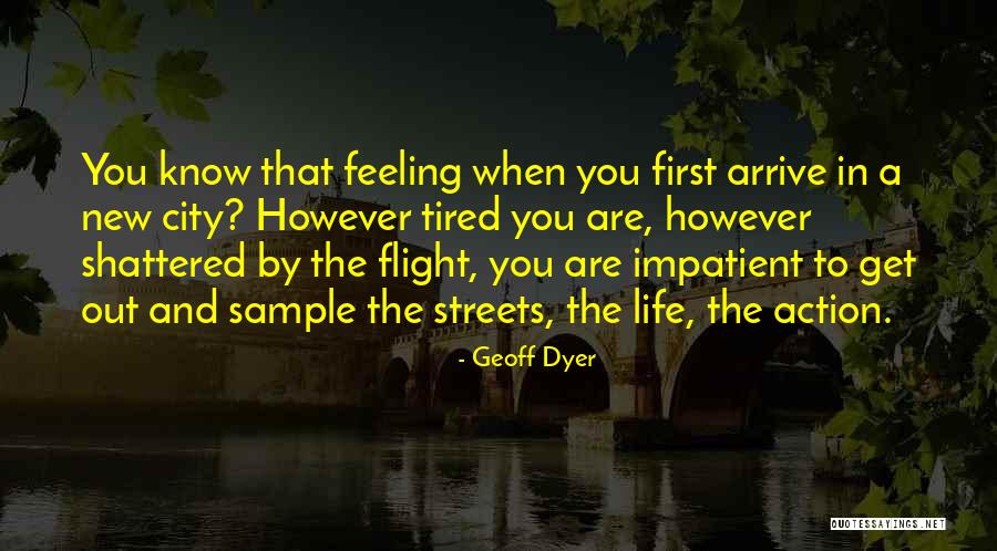 Airon Corporation Quotes By Geoff Dyer Airon Corporation Quotes By Geoff Dyer