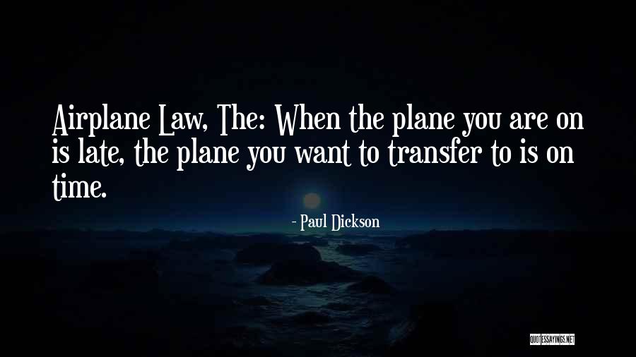 Airplane 2 Funny Quotes By Paul Dickson Airplane 2 Funny Quotes By Paul Dickson