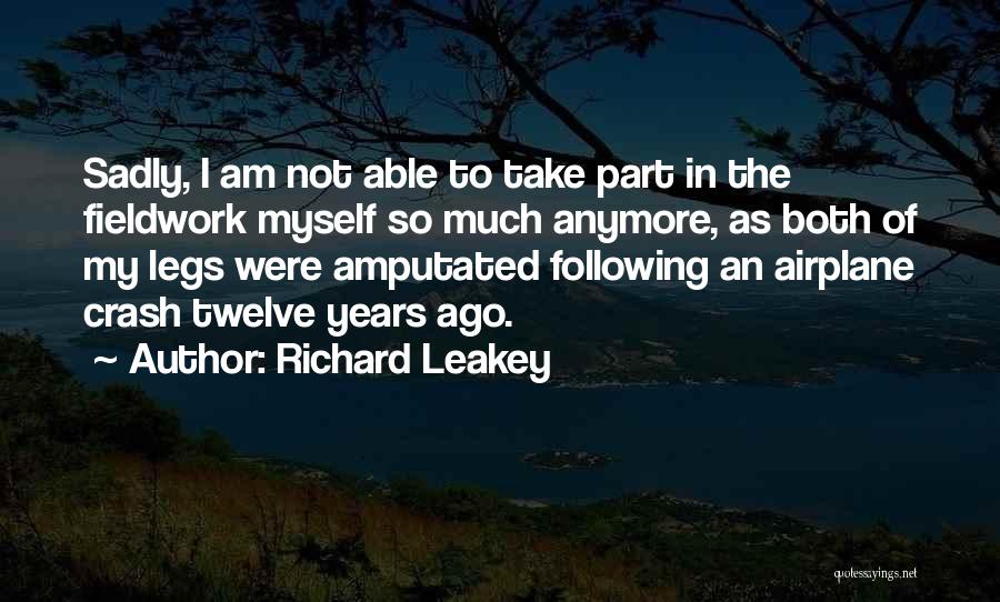 Airplane Crash Quotes By Richard Leakey