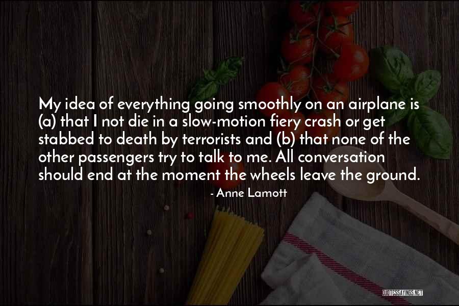 Airplane Flying Quotes By Anne Lamott Airplane Flying Quotes By Anne Lamott