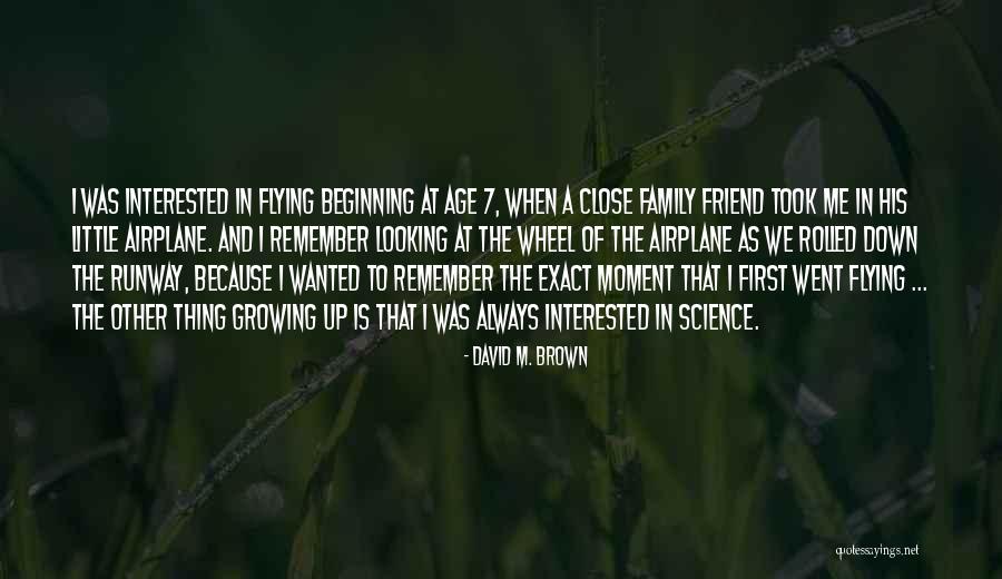 Airplane Flying Quotes By David M. Brown Airplane Flying Quotes By David M. Brown