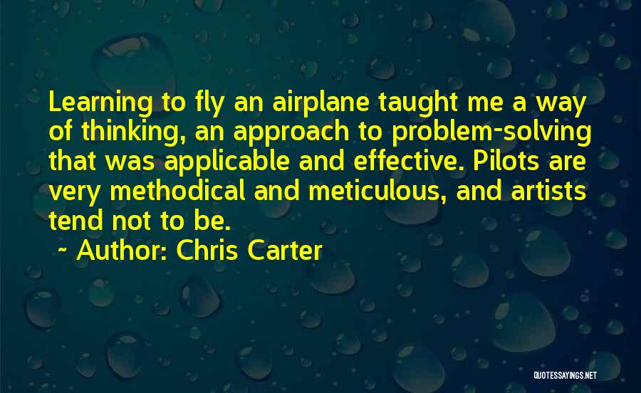 Airplane Pilots Quotes By Chris Carter