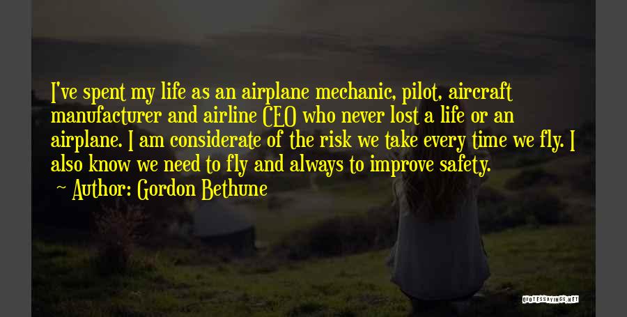 Airplane Safety Quotes By Gordon Bethune