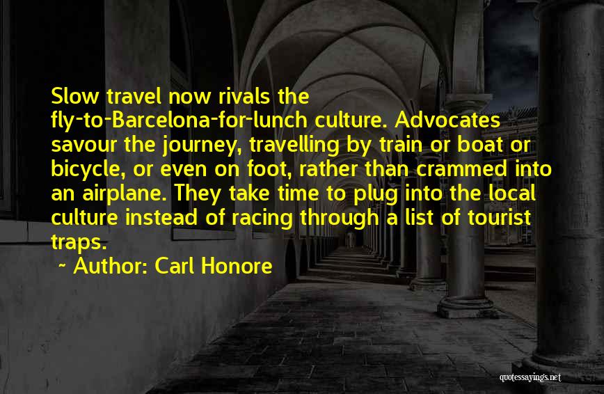 Airplane Take Off Quotes By Carl Honore