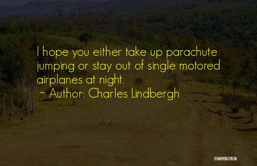 Airplane Take Off Quotes By Charles Lindbergh