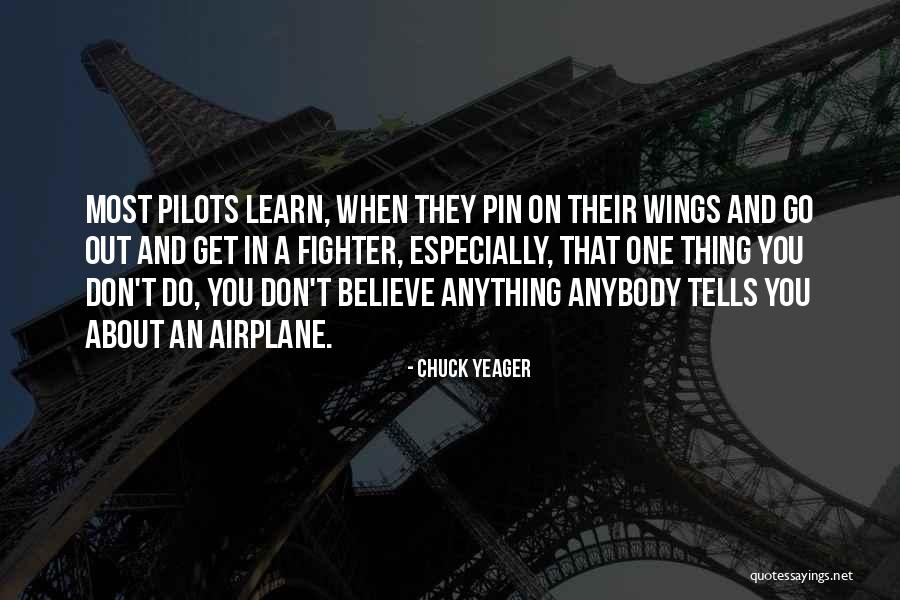 Airplane Wings Quotes By Chuck Yeager Airplane Wings Quotes By Chuck Yeager