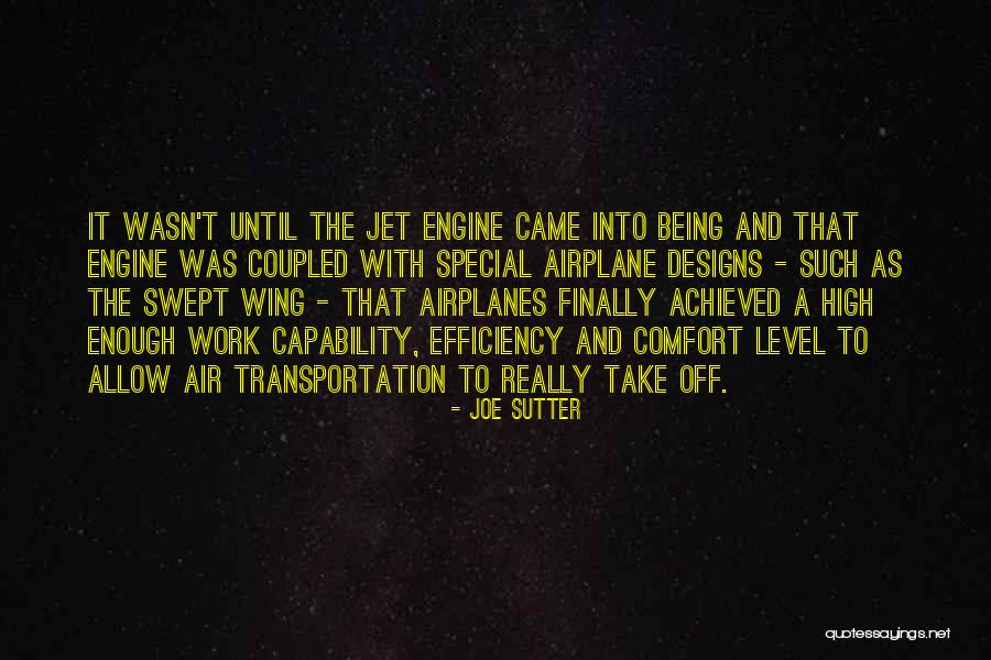 Airplane Wings Quotes By Joe Sutter Airplane Wings Quotes By Joe Sutter