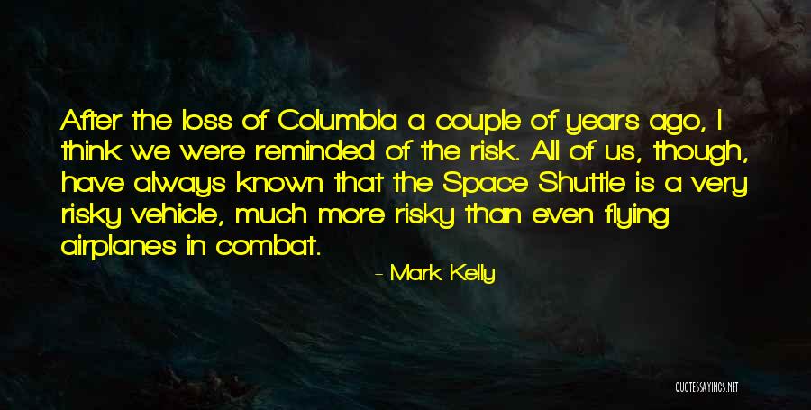 Airplanes And Flying Quotes By Mark Kelly Airplanes And Flying Quotes By Mark Kelly
