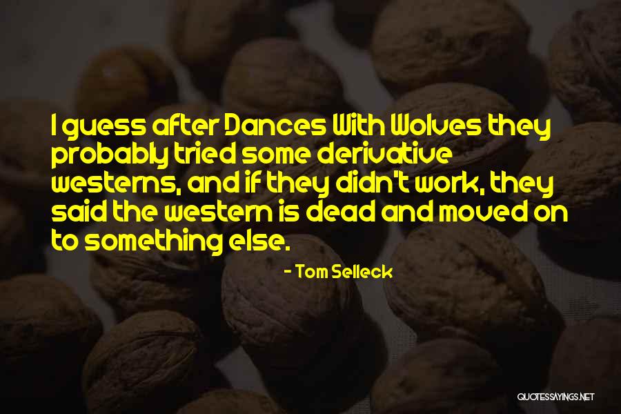 Airport 07 Quotes By Tom Selleck