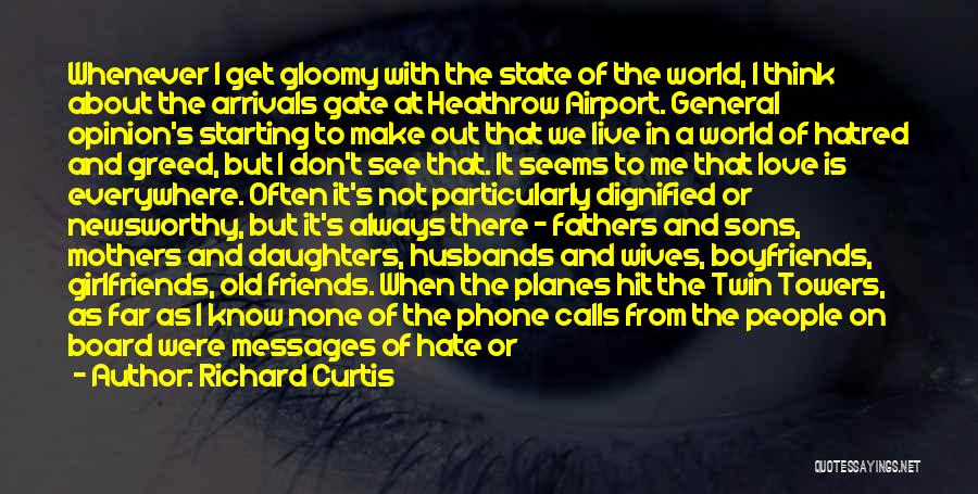 Airport Arrivals Quotes By Richard Curtis
