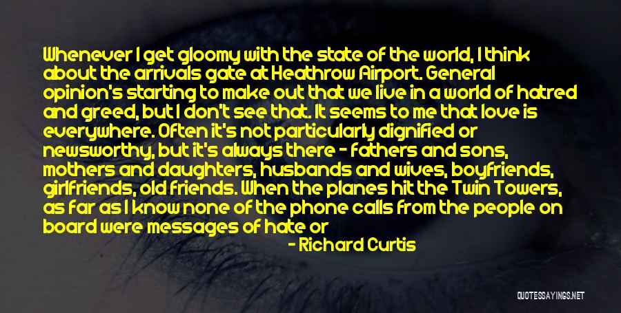 Airport Arrivals Quotes By Richard Curtis