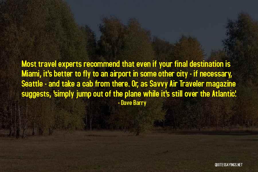 Airport Cab Quotes By Dave Barry Airport Cab Quotes By Dave Barry