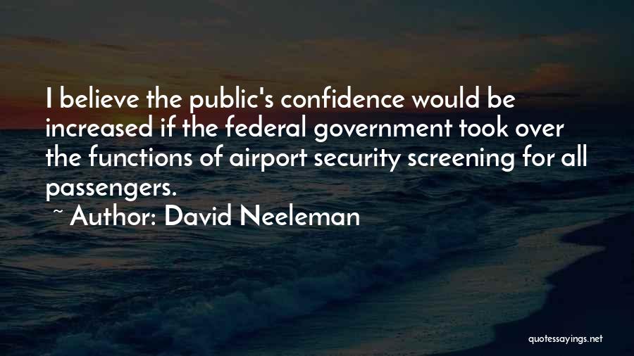 Airport Security Quotes By David Neeleman