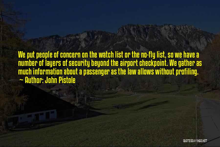 Airport Security Quotes By John Pistole