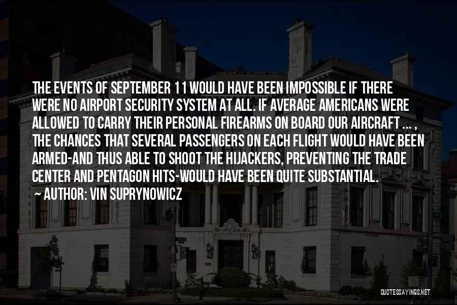 Airport Security Quotes By Vin Suprynowicz