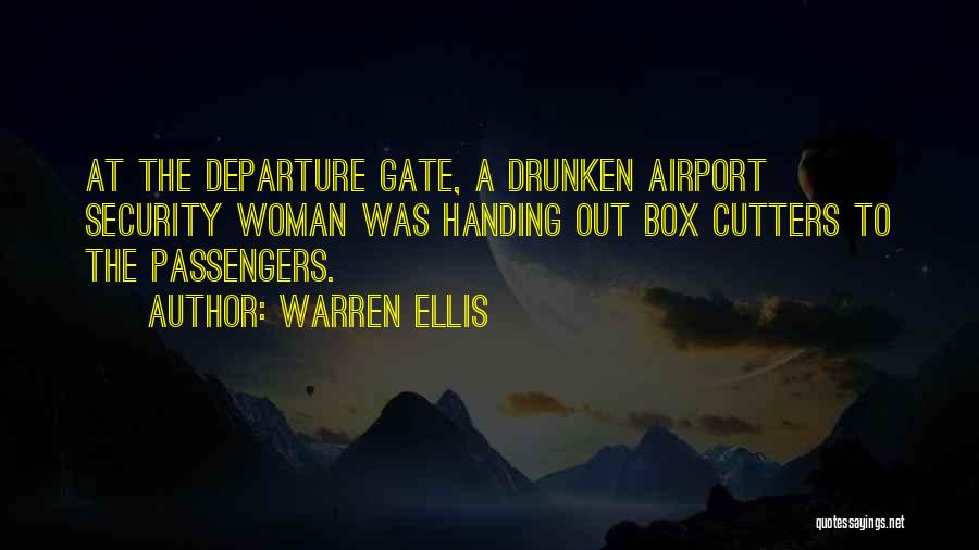 Airport Security Quotes By Warren Ellis