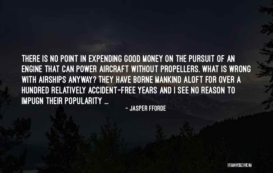 Airships Eg Quotes By Jasper Fforde Airships Eg Quotes By Jasper Fforde