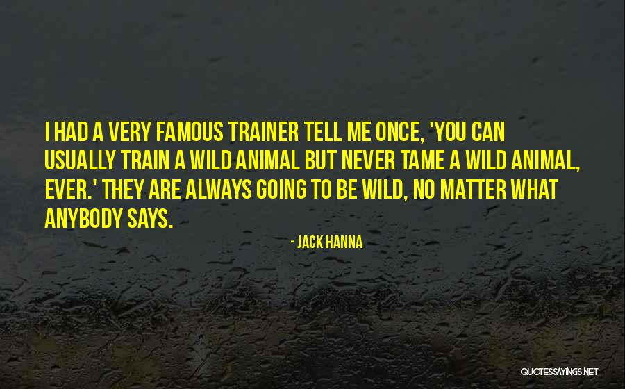 Airtight Containers Quotes By Jack Hanna Airtight Containers Quotes By Jack Hanna