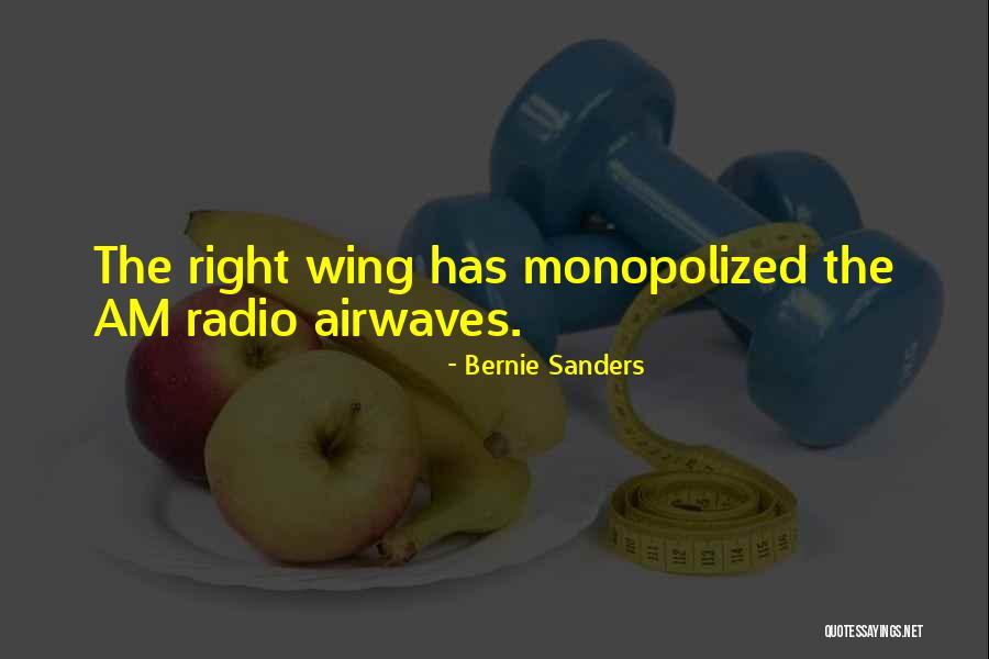 Airwaves Quotes By Bernie Sanders