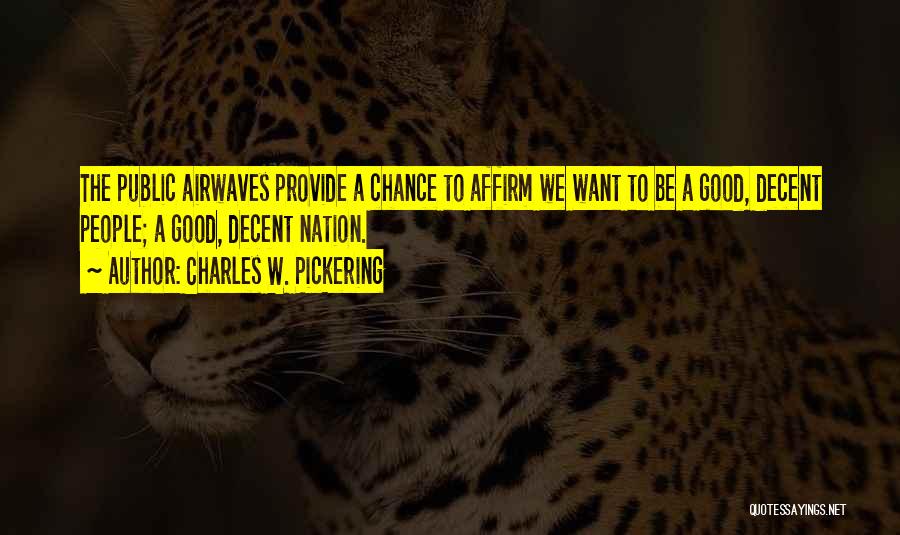 Airwaves Quotes By Charles W. Pickering