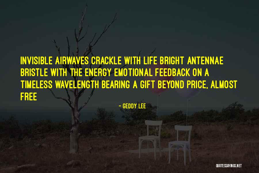 Airwaves Quotes By Geddy Lee