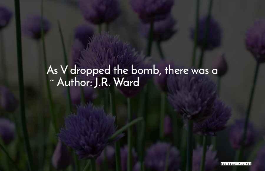 Airwaves Quotes By J.R. Ward