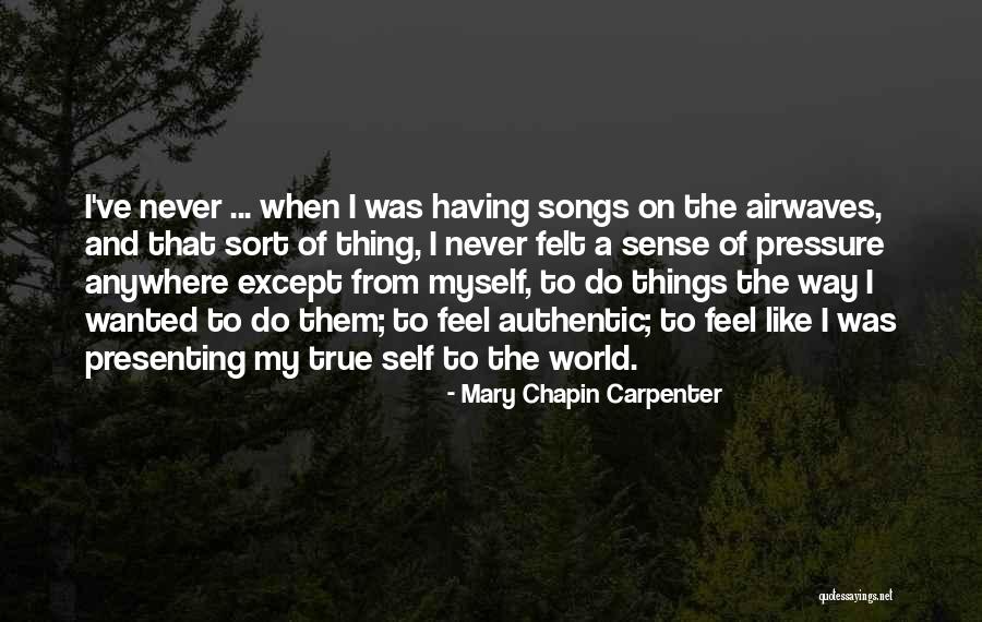 Airwaves Quotes By Mary Chapin Carpenter