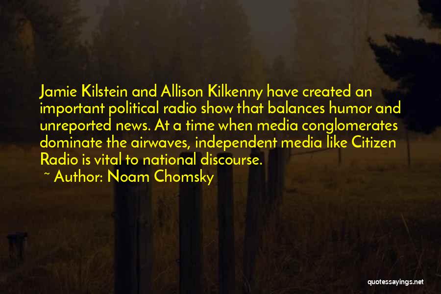 Airwaves Quotes By Noam Chomsky