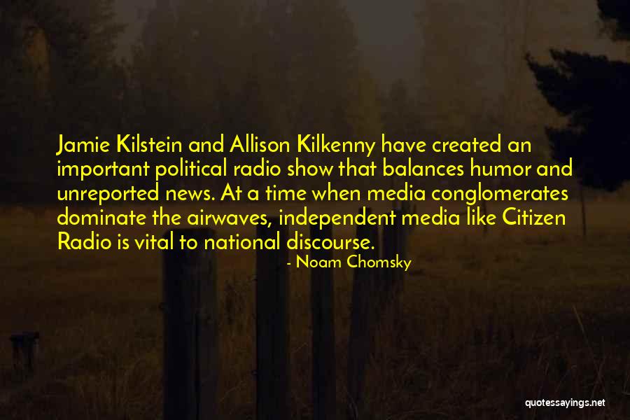 Airwaves Quotes By Noam Chomsky