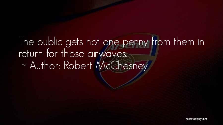Airwaves Quotes By Robert McChesney