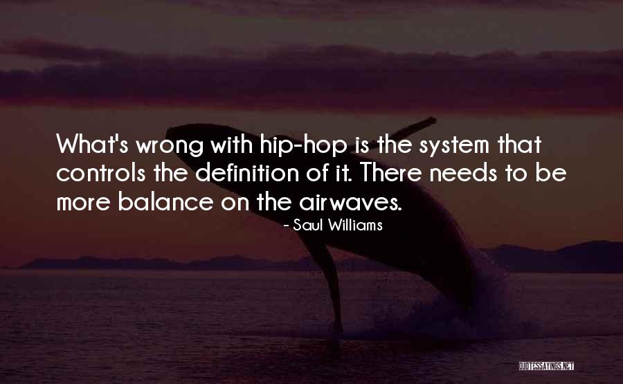 Airwaves Quotes By Saul Williams