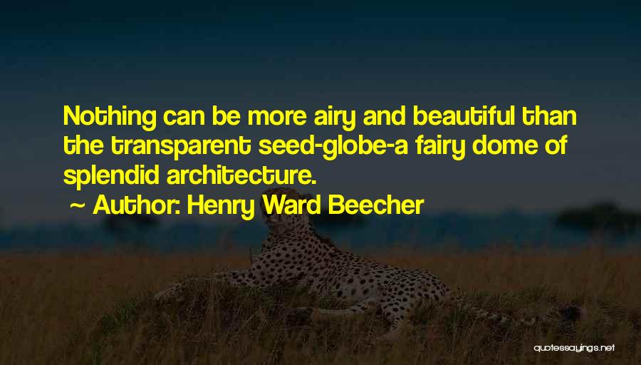 Airy Fairy Quotes By Henry Ward Beecher