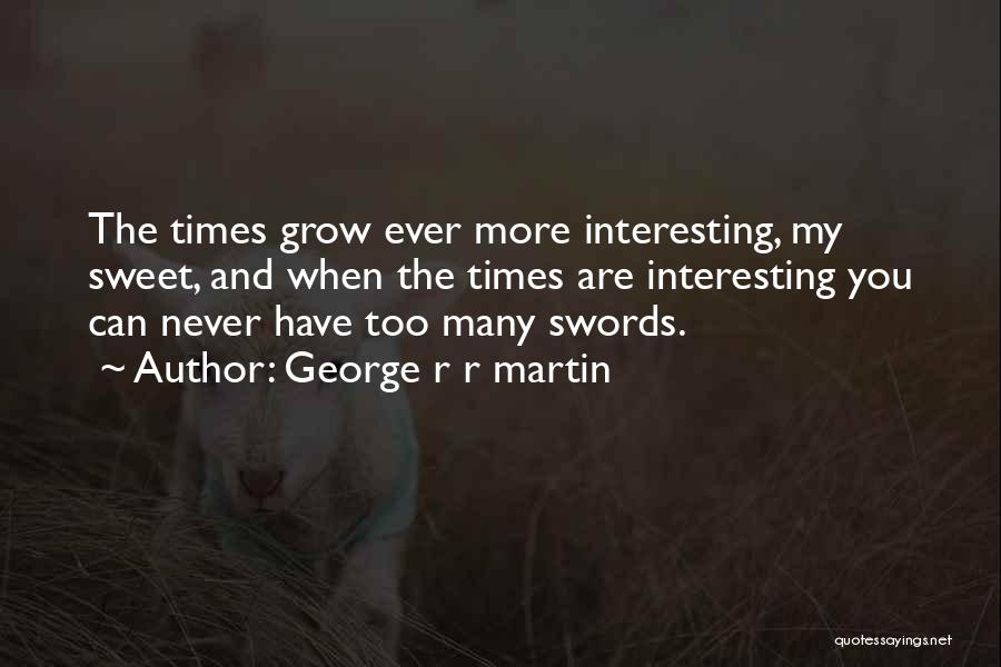 Aischaa Quotes By George R R Martin