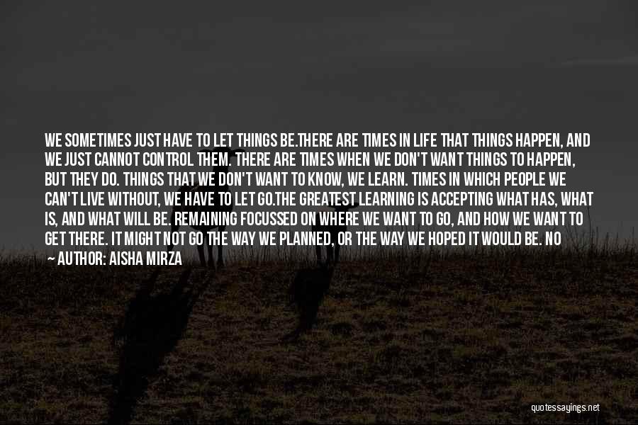 Aisha Mirza Quotes 1751906