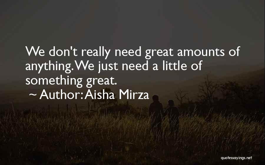 Aisha Quotes By Aisha Mirza