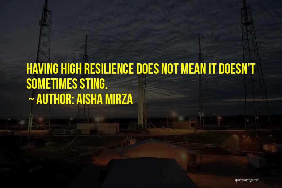 Aisha Quotes By Aisha Mirza