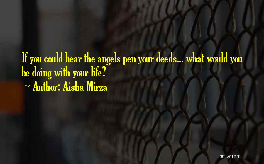 Aisha Quotes By Aisha Mirza