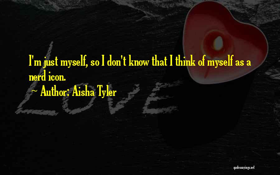 Aisha Quotes By Aisha Tyler