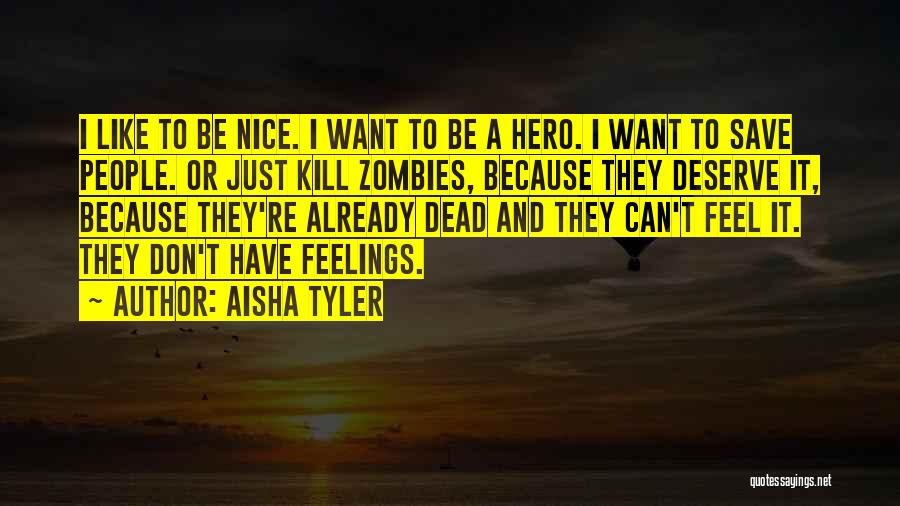 Aisha Quotes By Aisha Tyler