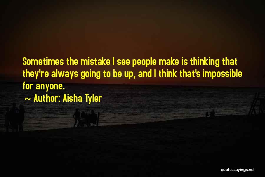 Aisha Quotes By Aisha Tyler