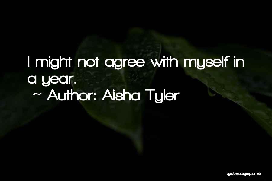 Aisha Quotes By Aisha Tyler