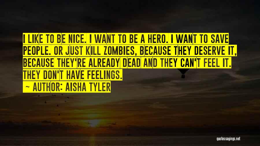 Aisha R.a Quotes By Aisha Tyler