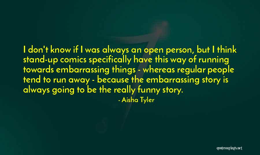 Aisha R.a Quotes By Aisha Tyler