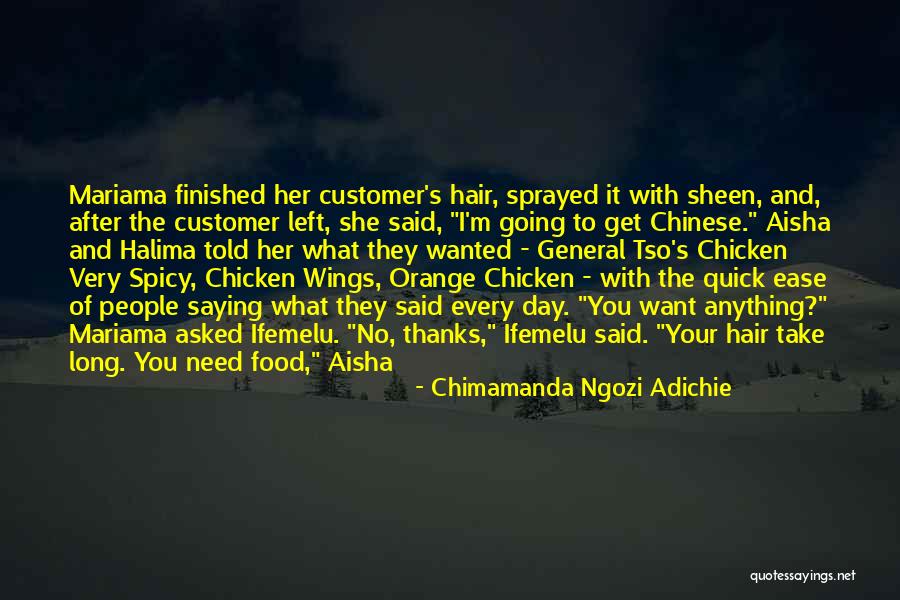 Aisha R.a Quotes By Chimamanda Ngozi Adichie