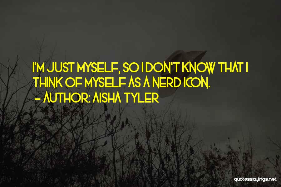 Aisha Tyler Quotes 1611560