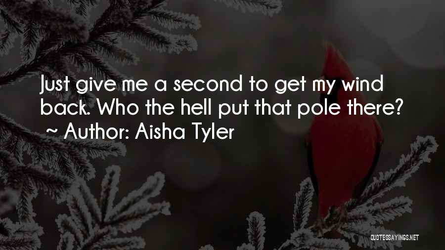 Aisha Tyler Quotes 1871579